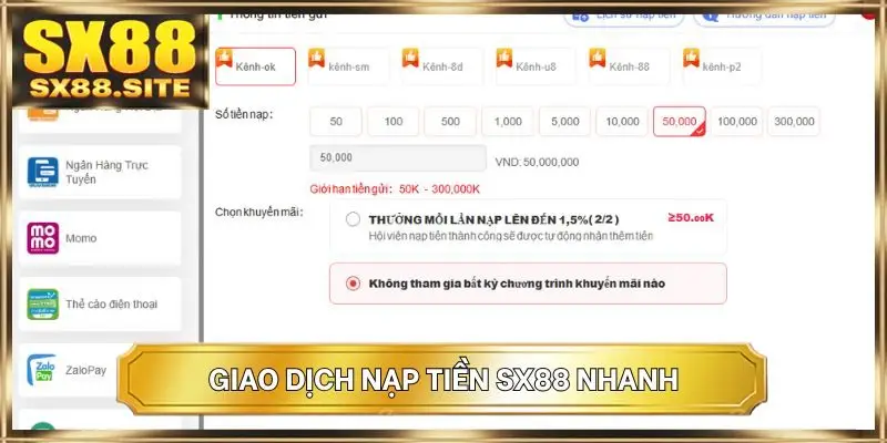 Giao dịch nạp tiền SX88 nhanh