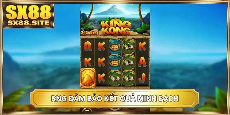 RNG đảm bảo kết quả minh bạch