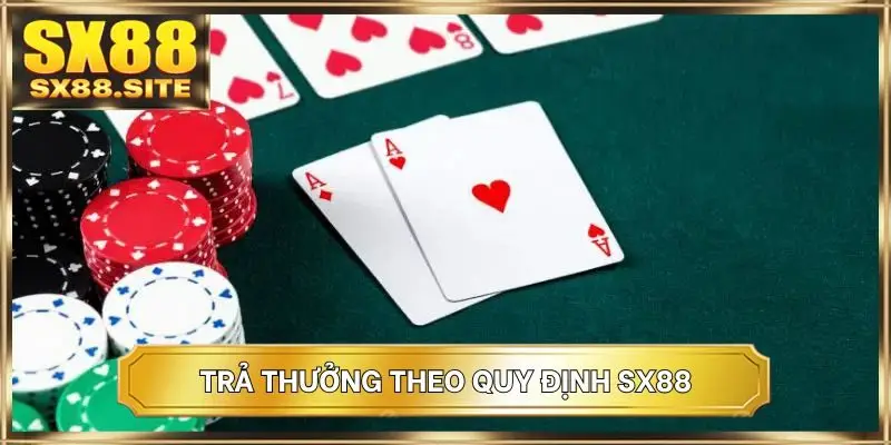 Trả thưởng theo quy định SX88